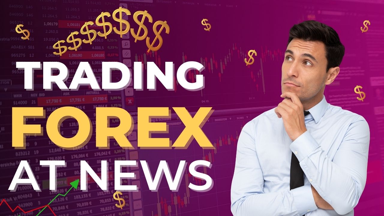 How to trade forex news